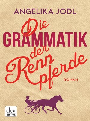 cover image of Die Grammatik der Rennpferde
